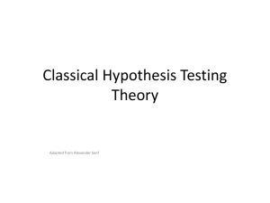 Classical Hypothesis Testing Theory Adapted from Alexander Senf