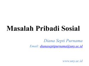 Masalah Pribadi Sosial Diana Septi Purnama  www.uny.ac.id