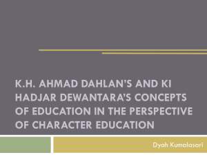 K.H. AHMAD DAHLAN’S AND KI HADJAR DEWANTARA’S CONCEPTS OF CHARACTER EDUCATION