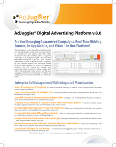 AdJuggler® Digital Advertising Platform v.8.0