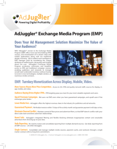 AdJuggler® Exchange Media Program (EMP) Your Audience?