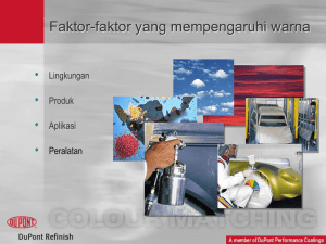 Faktor-faktor yang mempengaruhi warna • Lingkungan Produk