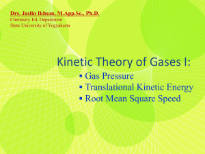 Kinetic Theory of Gases I: Gas Pressure Translational Kinetic Energy