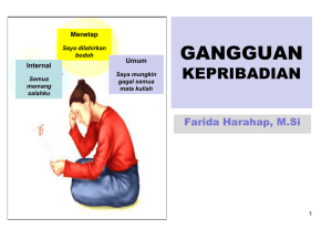 GANGGUAN KEPRIBADIAN Farida Harahap, M.Si Menetap