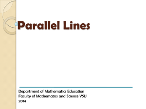 Parallel Lines Department of Mathematics Education Faculty of Mathematics and Science YSU 2014