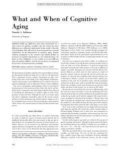 What and When of Cognitive Aging Timothy A. Salthouse University of Virginia