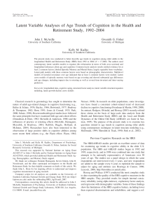 Latent Variable Analyses of Age Trends of Cognition in the... Retirement Study, 1992–2004 John J. McArdle Gwenith G. Fisher