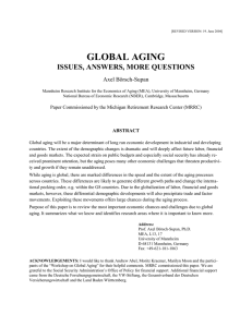 GLOBAL AGING ISSUES, ANSWERS, MORE QUESTIONS Axel Börsch-Supan