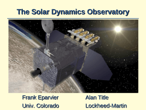 The Solar Dynamics Observatory Frank Eparvier Alan Title Univ. Colorado