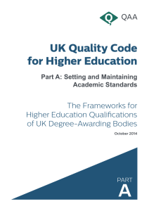 A UK Quality Code for Higher Education The Frameworks for