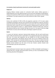 An evaluation of pay for performance incentives for community health... Background Designing  effective  incentive  systems  for ... longstanding policy issue with substantial impact on the success and...