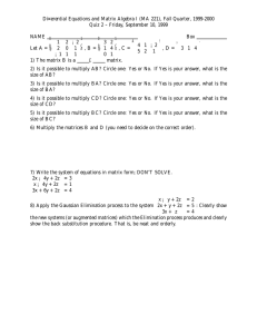 Di¤erential Equations and Matrix Algebra I (MA 221), Fall Quarter,... Quiz 2 – Friday, September 10, 1999