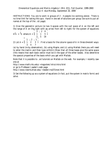 Di¤erential Equations and Matrix Algebra I (MA 221), Fall Quarter,... Quiz 4 –due Monday, September 20, 1999