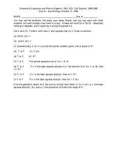 Di¤erential Equations and Matrix Algebra I (MA 221), Fall Quarter,... Quiz 8 – due Monday, October 11, 1999