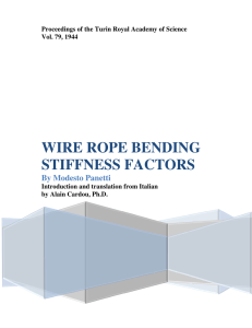 WIRE ROPE BENDING STIFFNESS FACTORS By Modesto Panetti