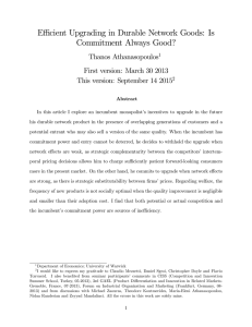 E¢ cient Upgrading in Durable Network Goods: Is Commitment Always Good?