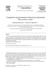 Competitive experimentation with private information: The survivor’s curse Giuseppe Moscarini , Francesco Squintani