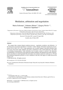 Mediation, arbitration and negotiation Maria Goltsman , Johannes Hörner , Gregory Pavlov