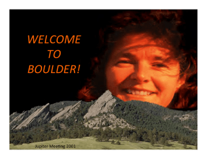 WELCOME TO BOULDER! Jupiter	Mee*ng	2001