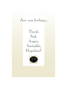 Are you feeling... Tired, Sad, Angry,