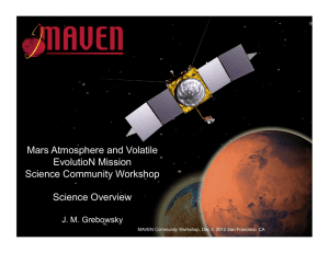 Mars Atmosphere and Volatile EvolutioN Mission Science Community Workshop Science Overview
