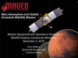 Mission Spacecraft and Operations Overview MAVEN Science Community Workshop December 2, 2012