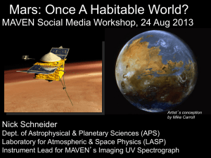 Mars: Once A Habitable World?  Nick Schneider