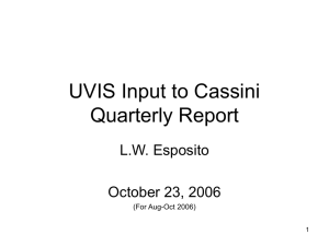 UVIS Input to Cassini Quarterly Report L.W. Esposito October 23, 2006
