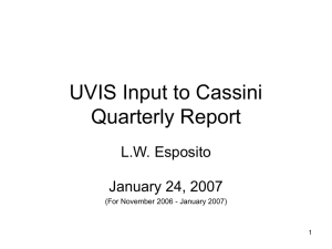 UVIS Input to Cassini Quarterly Report L.W. Esposito January 24, 2007