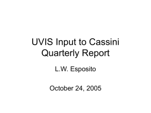 UVIS Input to Cassini Quarterly Report L.W. Esposito October 24, 2005