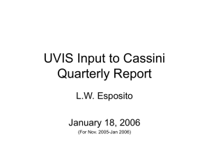 UVIS Input to Cassini Quarterly Report L.W. Esposito January 18, 2006