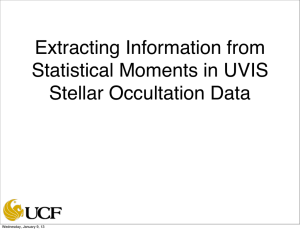 Extracting Information from Statistical Moments in UVIS Stellar Occultation Data
