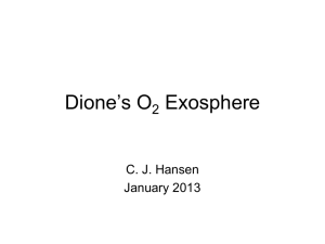 Dione’s O Exosphere 2 C. J. Hansen