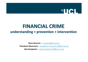 FINANCIAL CRIME understanding + prevention + intervention Elena Rusconi Theodosis Mourouzis