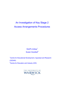 An Investigation of Key Stage 2 Access Arrangements Procedures  Geoff Lindsay