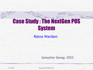Case Study : The NextGen POS System Ratna Wardani Semester Genap, 2012