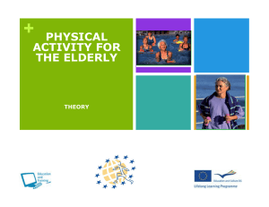 + PHYSICAL ACTIVITY FOR THE ELDERLY