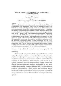 ROLE OF PARENTS IN MULTICULTURAL AWARENESS IN EARLY CHILDHOOD  Abstract