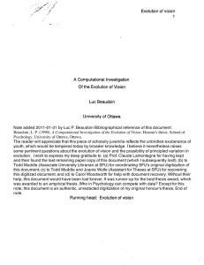 Evolution of vision 1 A Computational Investigation Of the Evolution of Vision