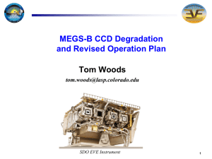 MEGS-B CCD Degradation and Revised Operation Plan Tom Woods
