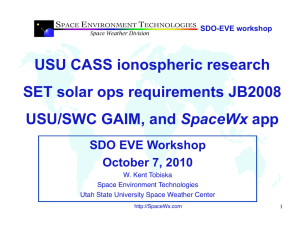 USU CASS ionospheric research SET solar ops requirements JB2008 SpaceWx SDO EVE Workshop