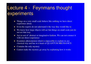 Lecture 4 Lecture 4 -- Feynmans Feynmans thought thought