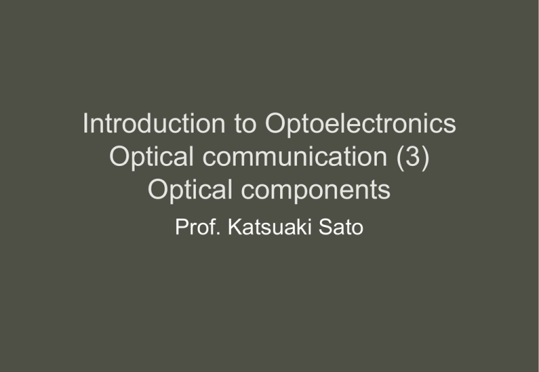 Introduction To Optoelectronics Optical Communication (3) Optical ...