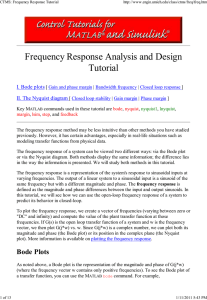 Frequency Response Analysis and Design Tutorial I. Bode plots II. The Nyquist diagram