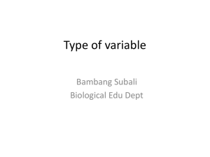 Type of variable Bambang Subali Biological Edu Dept