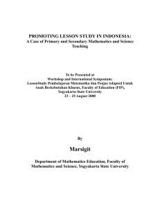 PROMOTING LESSON STUDY IN INDONESIA:  Teaching