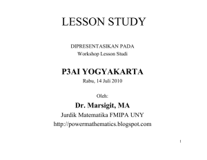 LESSON STUDY P3AI YOGYAKARTA Dr. Marsigit, MA Jurdik Matematika FMIPA UNY