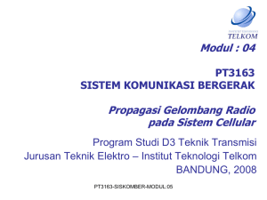 Modul : 04 Propagasi Gelombang Radio pada Sistem Cellular PT3163