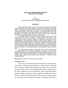 SOCIAL SKILL DEVELOPMENT THROUGH TEAM SPORT AND GAMES  ABSTRACT