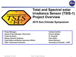 Total and Spectral solar Irradiance Sensor (TSIS-1) Project Overview 2015 Sun-Climate Symposium
